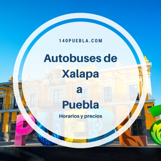 Autobuses Xalapa Puebla