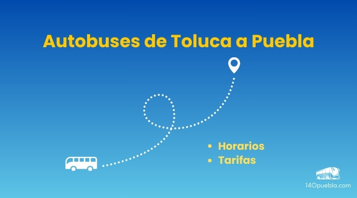 Horarios de autobuses de Toluca a Puebla