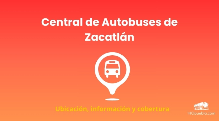 Información de la Central de Autobuses de Zacatlán